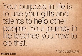 Quotation-Tom-Krause-gifts-life-journey-help-people-Meetville-Quotes-27486